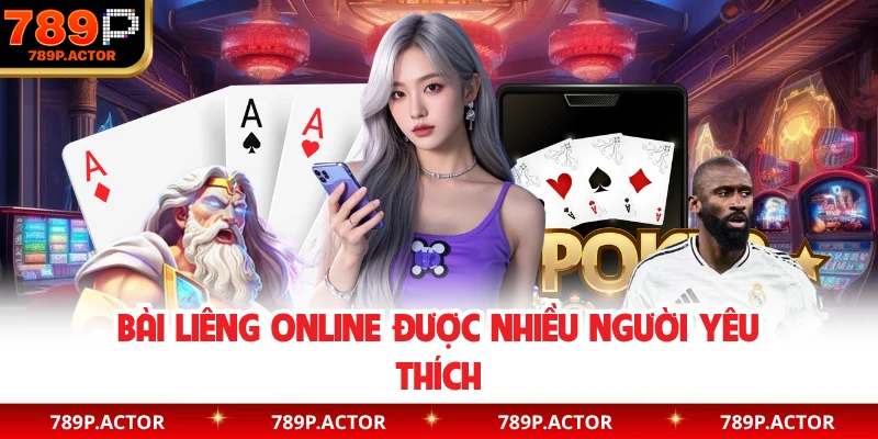 Bài liêng online được nhiều người yêu thích